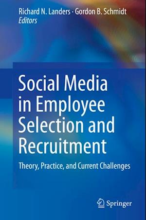 Social Media in Employee Selection and Recruitment