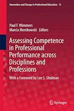 Assessing Competence in Professional Performance across Disciplines and Professions