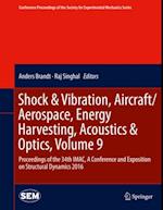 Shock & Vibration, Aircraft/Aerospace, Energy Harvesting, Acoustics & Optics, Volume 9