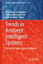 Trends in Ambient Intelligent Systems