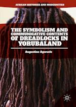 The Symbolism and Communicative Contents of Dreadlocks in Yorubaland