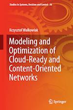 Modeling and Optimization of Cloud-Ready and Content-Oriented Networks