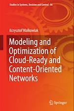 Modeling and Optimization of Cloud-Ready and Content-Oriented Networks