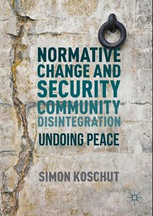 Normative Change and Security Community Disintegration