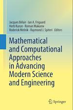 Mathematical and Computational Approaches in Advancing Modern Science and Engineering