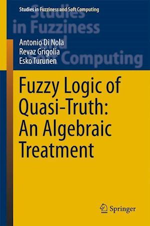 Fuzzy Logic of Quasi-Truth: An Algebraic Treatment