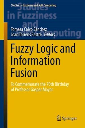 Fuzzy Logic and Information Fusion