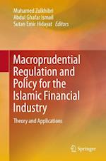 Macroprudential Regulation and Policy for the Islamic Financial Industry