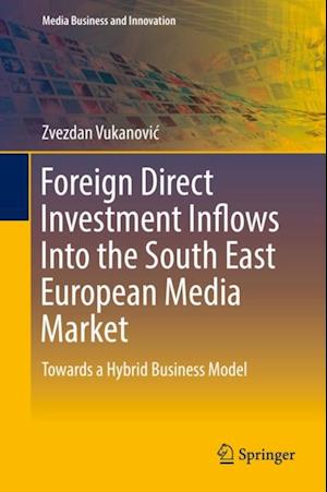 Foreign Direct Investment Inflows Into the South East European Media Market