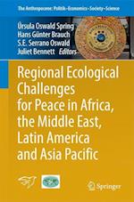 Regional Ecological Challenges for Peace in Africa, the Middle East, Latin America and Asia Pacific