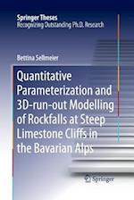 Quantitative Parameterization and 3D-run-out Modelling of Rockfalls at Steep Limestone Cliffs in the Bavarian Alps