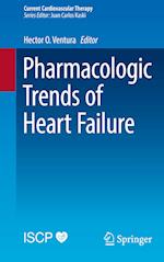 Pharmacologic Trends of Heart Failure