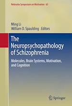 Neuropsychopathology of Schizophrenia