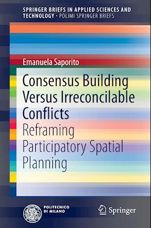 Consensus Building Versus Irreconcilable Conflicts