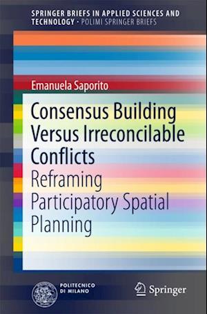 Consensus Building Versus Irreconcilable Conflicts