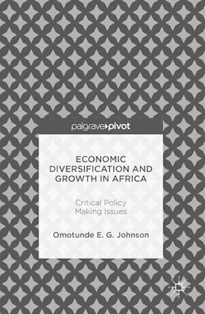 Economic Diversification and Growth in Africa