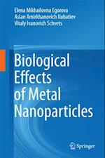 Biological Effects of Metal Nanoparticles