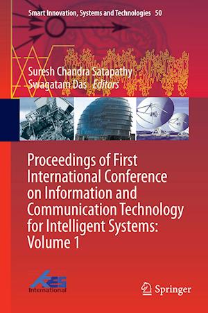 Proceedings of First International Conference on Information and Communication Technology for Intelligent Systems: Volume 1