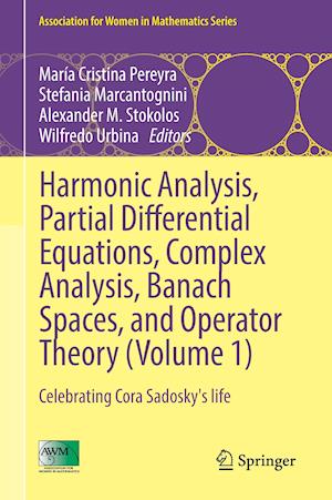 Harmonic Analysis, Partial Differential Equations, Complex Analysis, Banach Spaces, and Operator Theory (Volume 1)