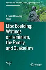 Elise Boulding: Writings on Feminism, the Family and Quakerism