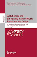 Evolutionary and Biologically Inspired Music, Sound, Art and Design