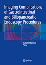 Imaging Complications of Gastrointestinal and Biliopancreatic Endoscopy Procedures