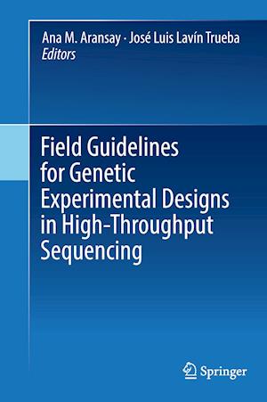 Field Guidelines for Genetic Experimental Designs in High-Throughput Sequencing