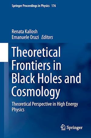 Theoretical Frontiers in Black Holes and Cosmology