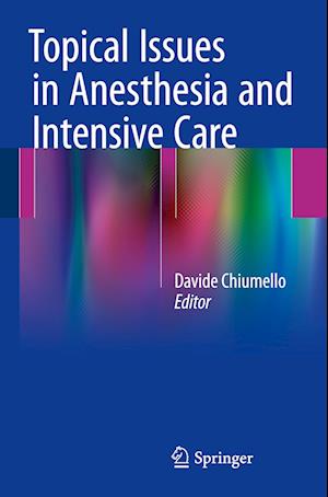 Topical Issues in Anesthesia and Intensive Care