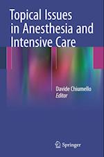 Topical Issues in Anesthesia and Intensive Care