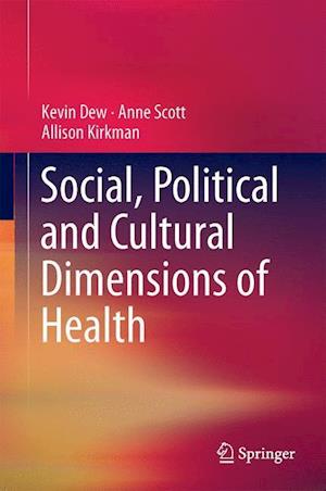 Social, Political and Cultural Dimensions of Health