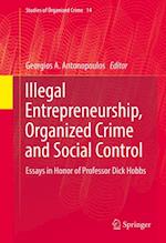 Illegal Entrepreneurship, Organized Crime and Social Control