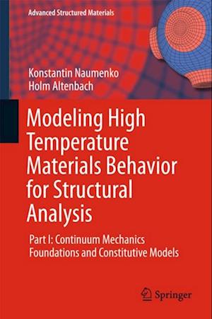 Modeling High Temperature Materials Behavior for Structural Analysis