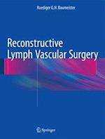 Reconstructive Lymph Vascular Surgery