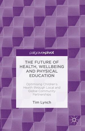 The Future of Health, Wellbeing and Physical Education