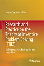 Research and Practice on the Theory of Inventive Problem Solving (TRIZ)