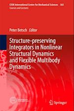 Structure-preserving Integrators in Nonlinear Structural Dynamics and Flexible Multibody Dynamics