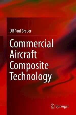 Commercial Aircraft Composite Technology