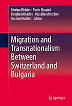 Migration and Transnationalism Between Switzerland and Bulgaria