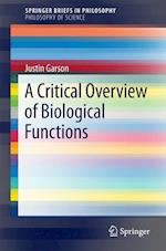 A Critical Overview of Biological Functions