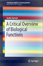 Critical Overview of Biological Functions