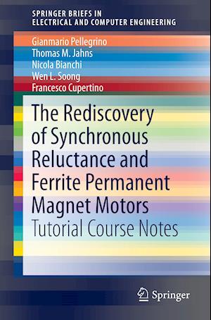 The Rediscovery of Synchronous Reluctance and Ferrite Permanent Magnet Motors