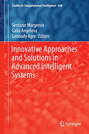 Innovative Approaches and Solutions in Advanced Intelligent Systems