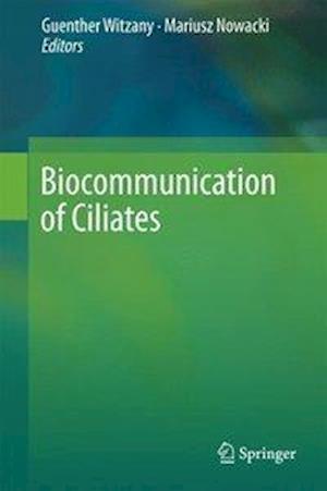 Biocommunication of Ciliates