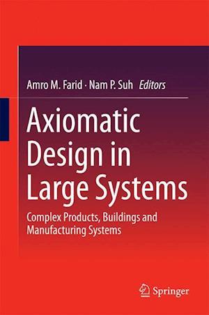 Axiomatic Design in Large Systems