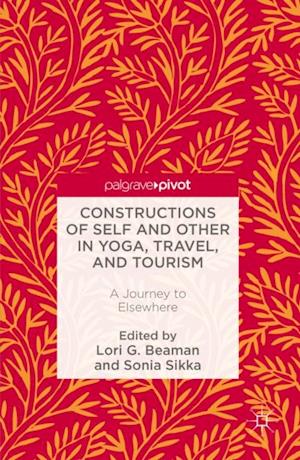 Constructions of Self and Other in Yoga, Travel, and Tourism