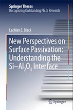 New Perspectives on Surface Passivation: Understanding the Si-Al2O3 Interface