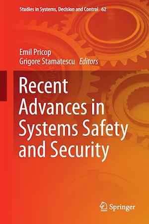 Recent Advances in Systems Safety and Security