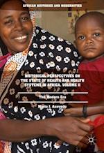 Historical Perspectives on the State of Health and Health Systems in Africa, Volume II