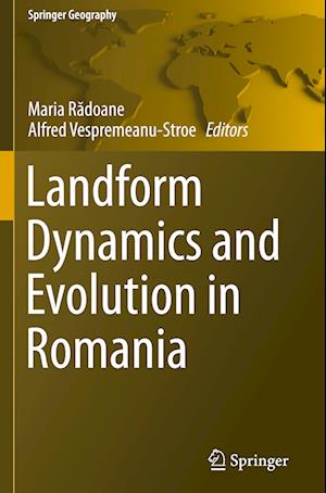 Landform Dynamics and Evolution in Romania